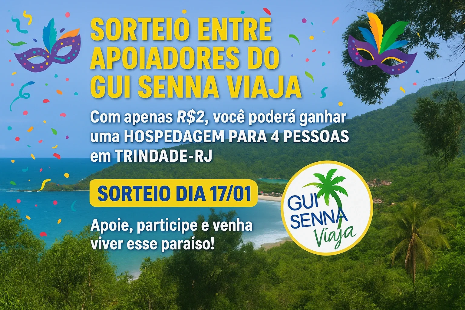 Sorteio 5 Diárias Para 4 Pessoas No Carnaval em Trindade-Rj