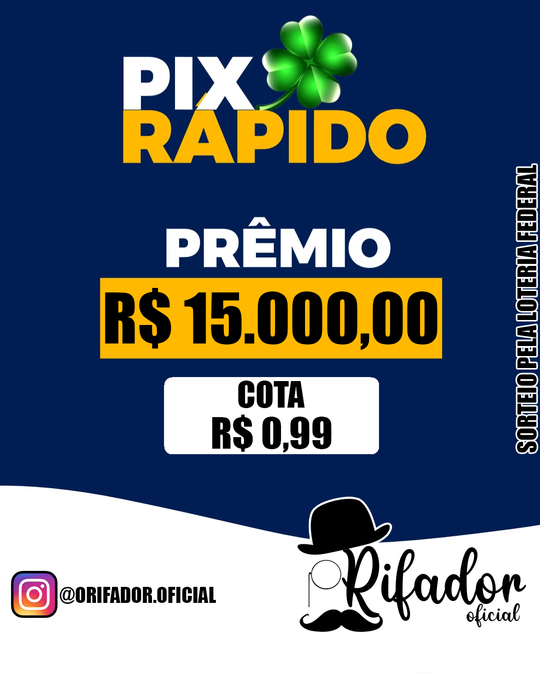 Rifa PIX Rápido R$ 15.000,00 - O Rifador Oficial