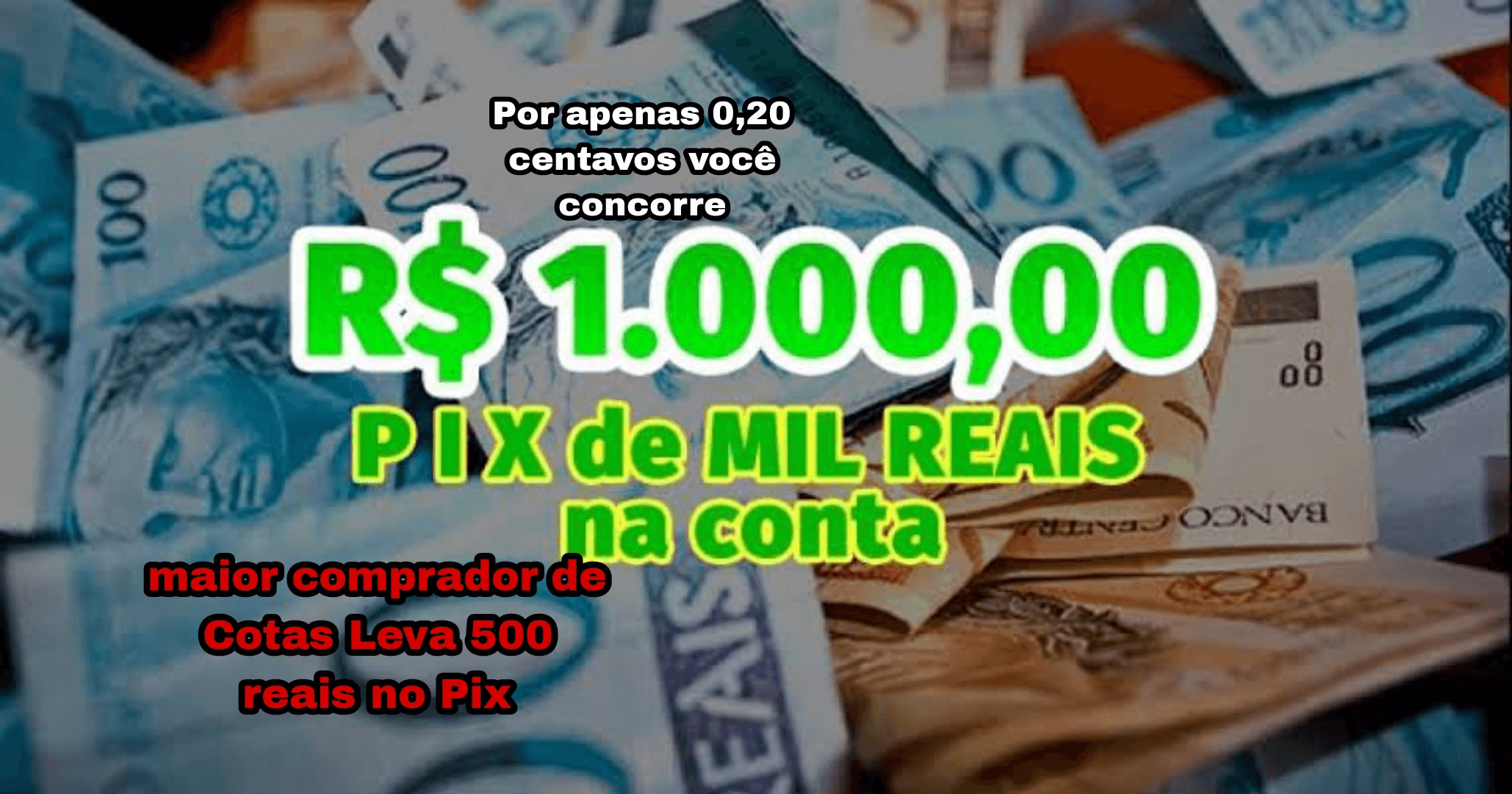 Rifa 1000 Mil Reais no Pix