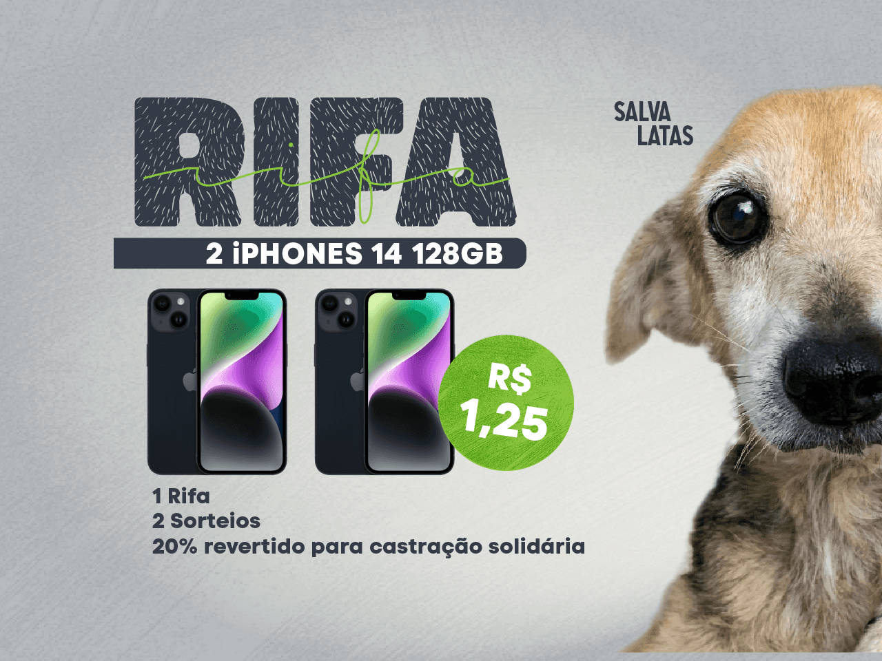 Rifa de 2 Iphones 14 do Salva Latas