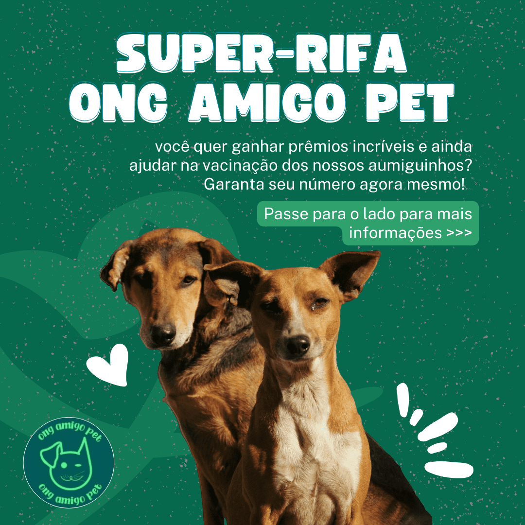 SUPER-RIFA VACINAÇÃO ONG AMIGO PET