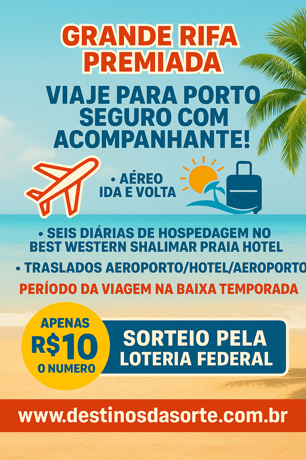 Viagem Premiada para Porto Seguro: Sua Viagem dos Sonhos por Apenas R$ 10!