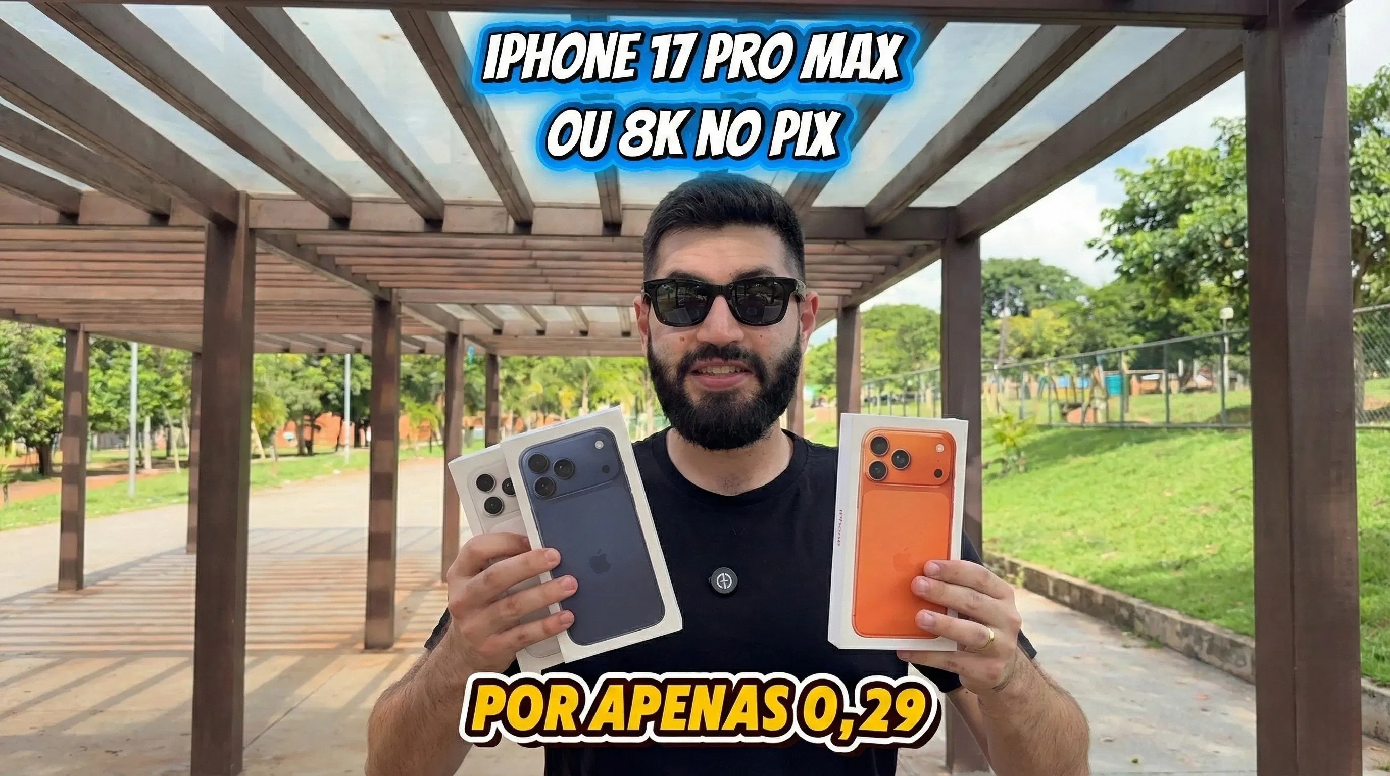 iPhone 17 Pro Max 256GB ou 8k no PIX.