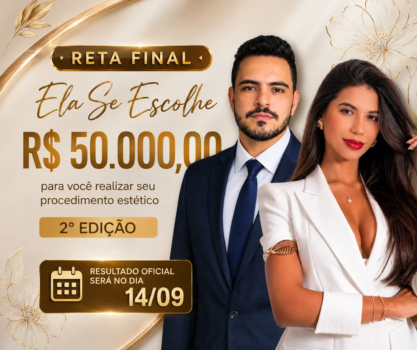 ✨ Ela Se Escolhe (2ª Edição): Concorra a R$50.000,00 para realizar seu procedimento estético dos sonhos - "RETA FINAL"
